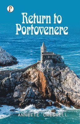 Annette Creswell - Return to Portovenere, Häftad