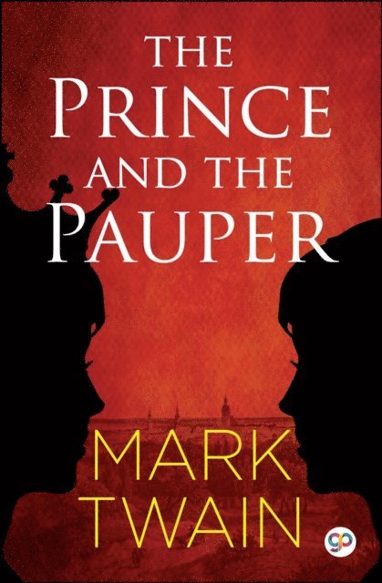 General Press, Mark Twain - Prince and the Pauper (Illustrated Edition), E-bok