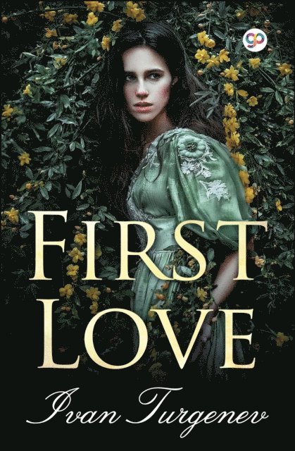 Ivan Turgenev - First Love, E-bok