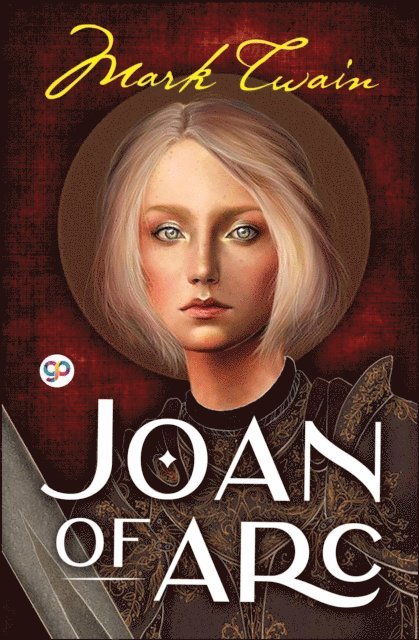 Mark Twain - Joan of Arc, E-bok