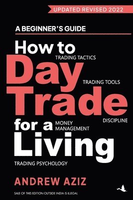 Andrew Aziz - How to day trade for a living, Häftad
