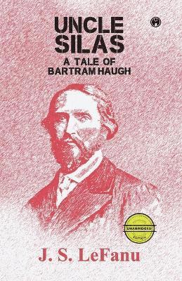 J S Lefanu - Uncle Silas, Häftad. Tillgänglighet: Lägg i varukorg