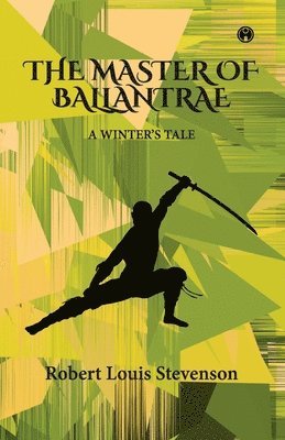 Robert Louis Stevenson - Master of Ballantrae -A Winter's Tale, Häftad