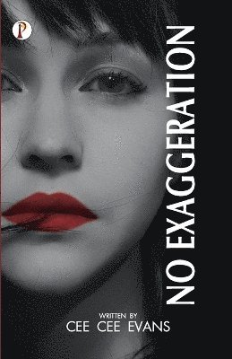 Cee Cee Evans - No Exaggeration, Häftad