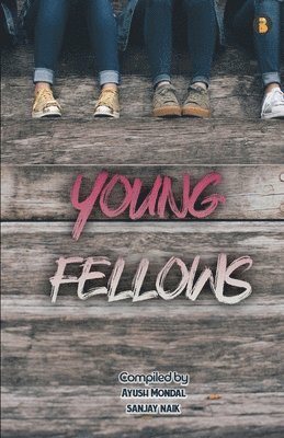 Sanjay Naik, Ayush Mondal - youngfellows, Häftad