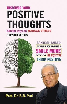 B B Puri - Discover your Positive Thoughts, Häftad