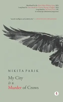 Nikita Parik - My City is a Murder of Crows, Häftad. Tillgänglighet: Lägg i varukorg