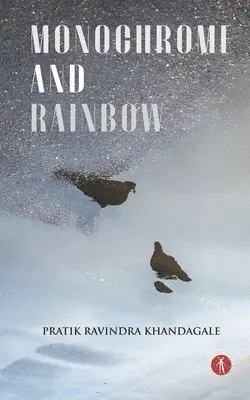 Pratik Ravindra Khandagale - Monochrome and Rainbow, Häftad. Tillgänglighet: Lägg i varukorg