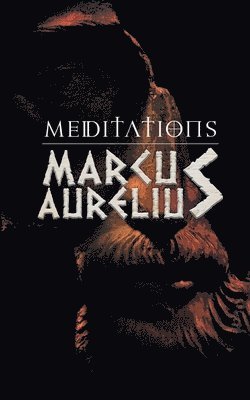 Marcus Aurelius - Meditations, Häftad