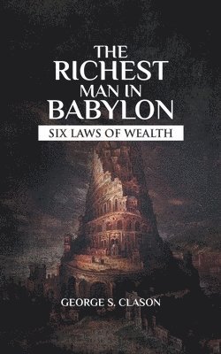 George Samuel Clason - Richest Man In Babylon, Häftad