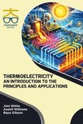 Thermoelectricity: An Introduction To The Principles And Applications