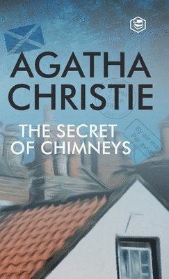 Agatha Christie - Secret of Chimneys, Inbunden