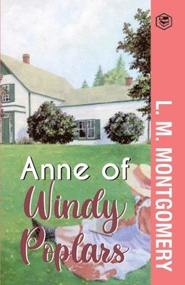 L M Montgomery - Anne of Windy Poplars, Häftad