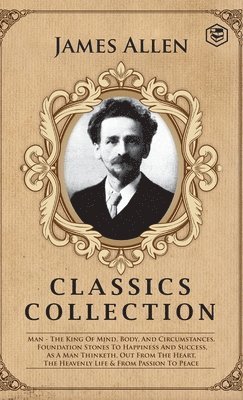 James Allen - James Allen Classics Collection, Inbunden