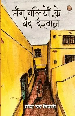 Ramesh Chandra Tiwari - Tang Galiyo ke band Darwaje, Häftad. Tillgänglighet: Lägg i varukorg