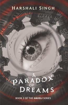 Harshali Singh - Paradox of Dreams, Häftad