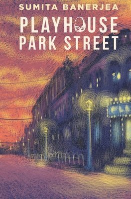 Sumita Banerjea - Playhouse Park Street, Häftad