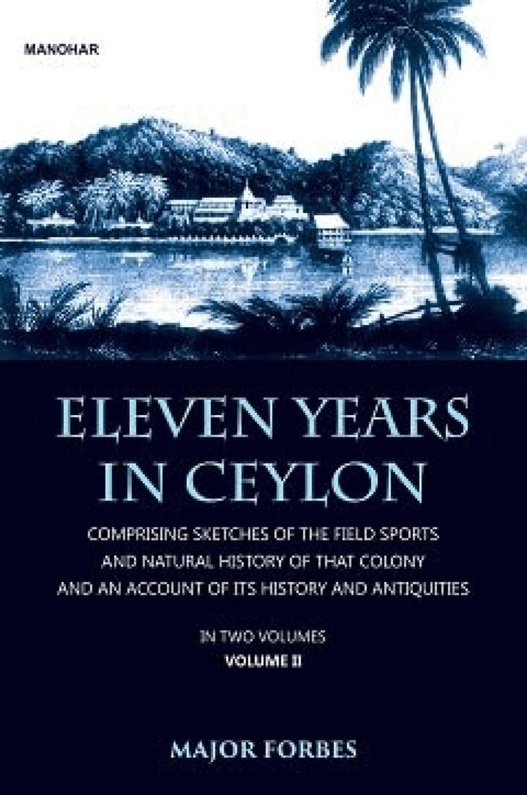 Jonathan Forbes - Eleven Years in Ceylon, Inbunden. Tillgänglighet: Tillfälligt slut