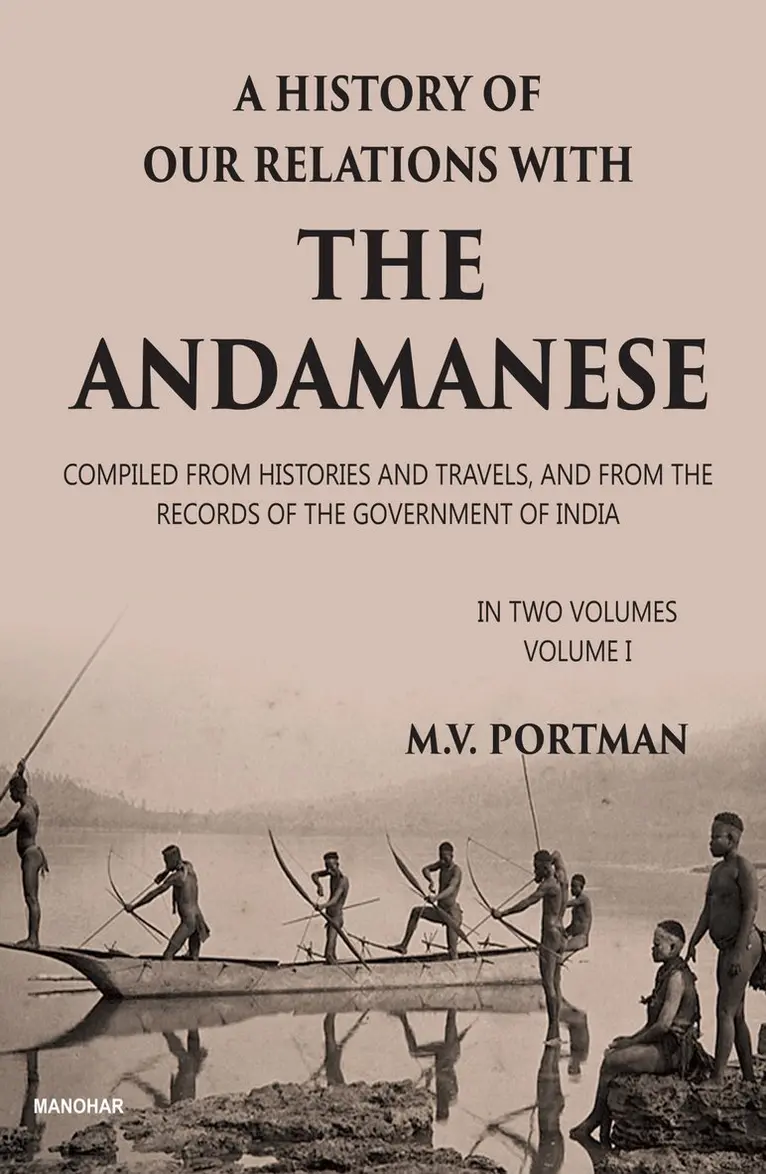 M.V. Portman - History of Our Relations with the Andamanese, Volume I, Inbunden. Tillgänglighet: Lägg i varukorg