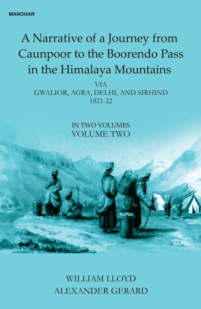 William Lloyd, Alexander Gerard - Narative of a Journey from Caunpoor to the Boorendo Pass in the Himalaya Mountains, Volume 2, Inbunden. Tillgänglighet: Tillfälligt slut