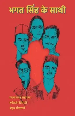 Ankur Goswami, Prabal Saran Agrwal, Harshawardhan Tripathi - भगत सिंह के साथी, Häftad. Tillgänglighet: Lägg i varukorg