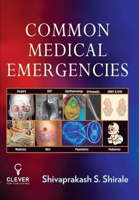 Shivaprakash S Shirale - Common Medical Emergencies, Häftad