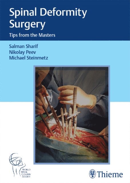 Michael Steinmetz, Nikolay Peev, Salman Sharif - Spinal Deformity Surgery, E-bok
