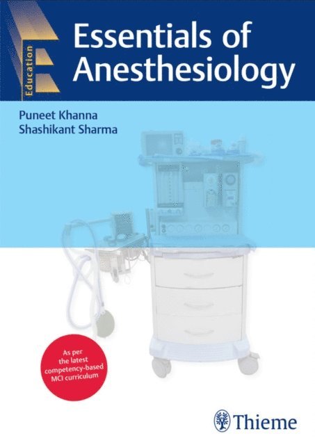 Shashikant Sharma, Puneet Khanna - Essentials of Anesthesiology, E-bok