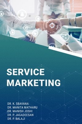 Manita Matharu, Manish Joshi, P Jagadeesan - Service Marketing, Häftad