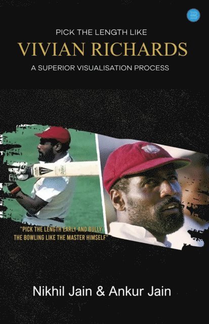 Ankur Jain, Nikhil Jain - Pick the Length like Vivian Richards, E-bok