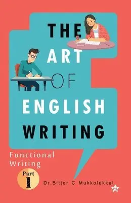 Dr Bitter C Mukkolakkal - Art of English Writing Functional Writing Part I, Häftad. Tillgänglighet: Lägg i varukorg