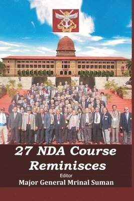Mrinal Suman - 27 NDA Course Reminisces, Häftad. Tillgänglighet: Lägg i varukorg