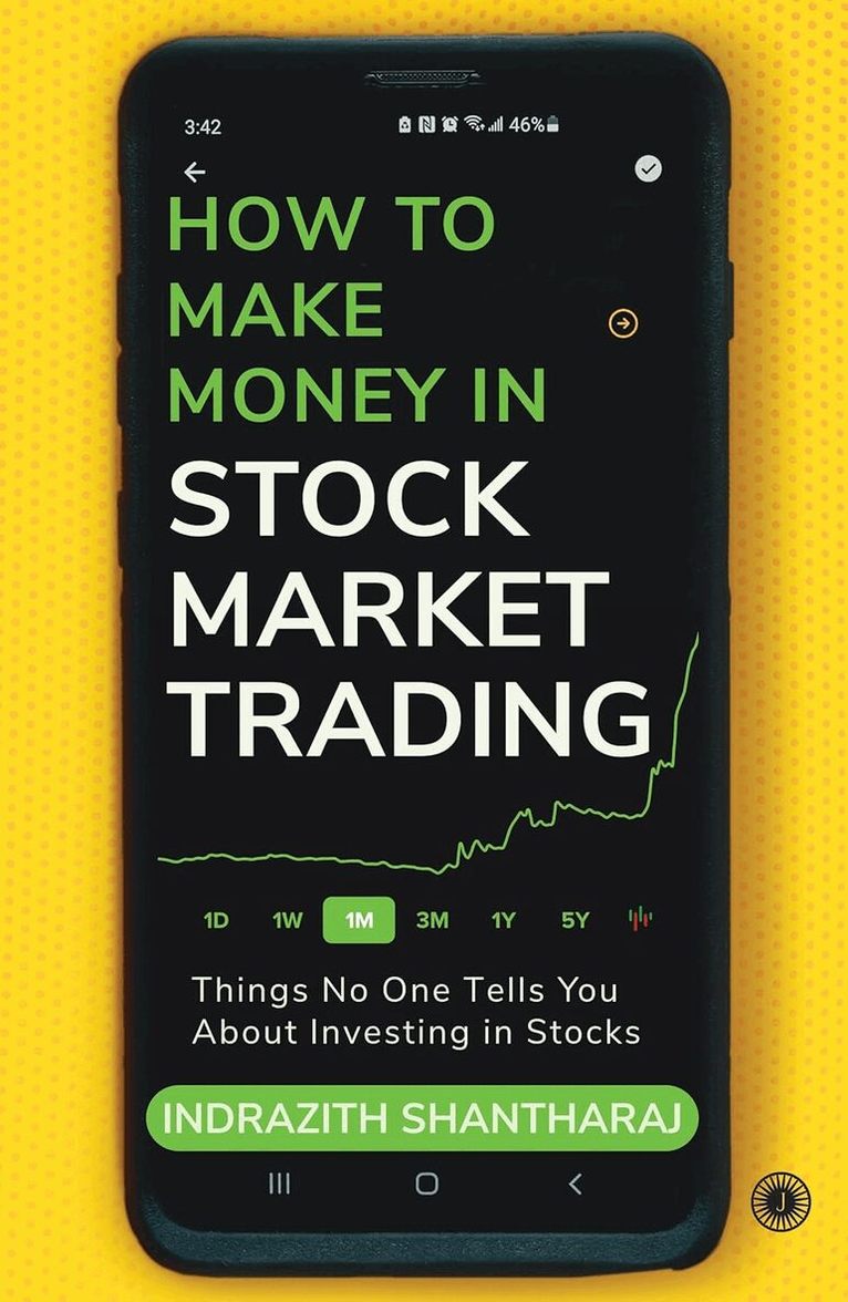 Indrazith Shantharaj - How to Make Money in Stock Market Trading, Häftad