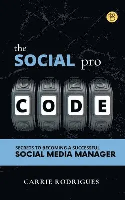 Carrie Rodrigues - Social Pro Code, Häftad. Tillgänglighet: Lägg i varukorg