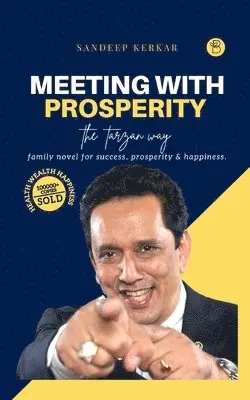 Sandeep Kerkar - Meeting with Prosperity - The Tarzan Way, Häftad. Tillgänglighet: Lägg i varukorg