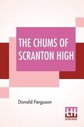 Chums Of Scranton High