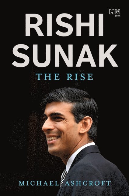 Michael Ashcroft - Rishi Sunak, E-bok