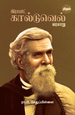 Ra Pi Sethupillai - Robert Caldwell Varalaru, Häftad