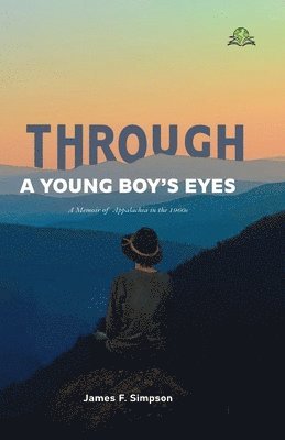 James F Simpson - Through a Young Boy's Eyes, Häftad. Tillgänglighet: Lägg i varukorg