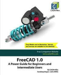 FreeCAD 1.0: A Power Guide for Beginners and Intermediate Users (Edition3)