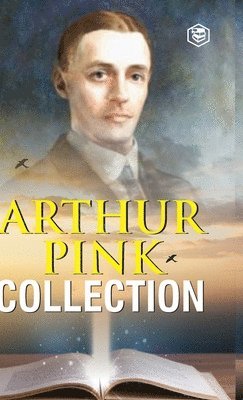 Arthur Pink - Arthur W. Pink Collection, Inbunden