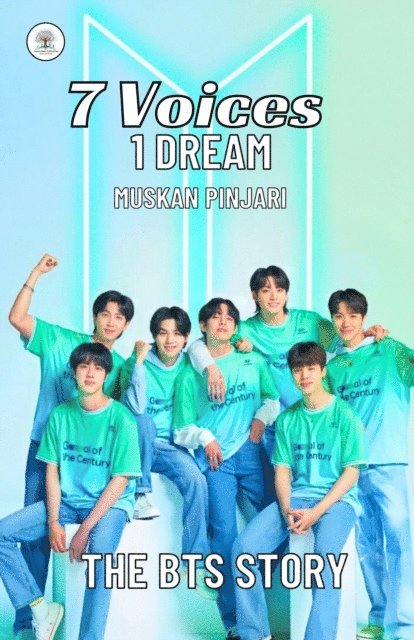 Muskan Pinajri - 7 Voices,1 Dream: The BTS Story, E-bok
