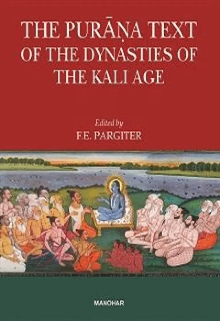 F. E. Pargiter, F. E. Pargitar, F E Pargitar - Purana Text of the Dynasties of the Kali Age, Inbunden. Tillgänglighet: Lägg i varukorg