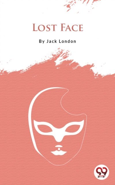 Jack London - Lost Face, E-bok