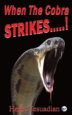 Henry Jesuadian - When The Cobra STRIKES....!, Häftad. Tillgänglighet: Lägg i varukorg