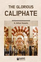 S Athar Husain, Nadwi Press - Glorious Caliphate, Häftad. Tillgänglighet: Lägg i varukorg