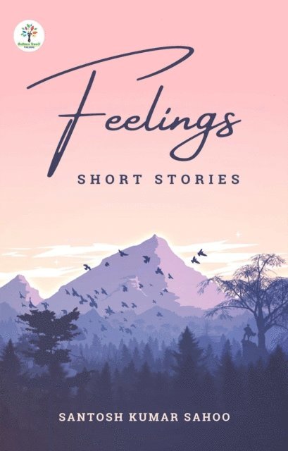 Santosh Kumar Sahoo - Feelings, E-bok