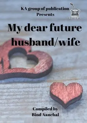 Aanchal Bind - My dear future husband wife, Häftad. Tillgänglighet: Lägg i varukorg