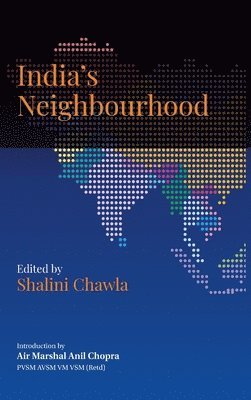 Shalini Chawla - India's Neighbourhood, Inbunden