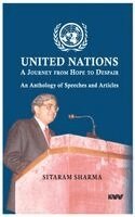 Sitaram Sharma - United Nations: A Journey from Hope to Despair, Inbunden